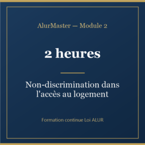 Module 2 — Non-discrimination dans l acces au logement (2h)